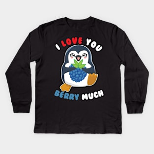 I Love You Berry Much Cute Penguin I Love You Pun Kids Long Sleeve T-Shirt